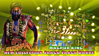 New Collection - Jaago Jaago Bakre - 3 Star Dhumal Nagpur in samudrapur - Best Song Quality -StarBoy