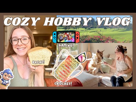 VLOG: Crocheting, Baking Bread, Cozy Gaming, and More! 🧶🥐✨ | Hooks and Heelers