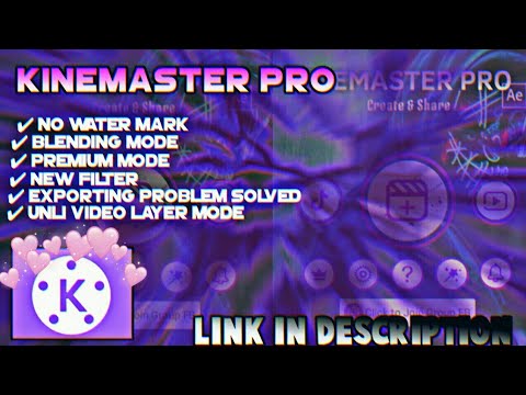 💜Kinemaster Pro💜 [all problem solved] (Tami Villanueva)