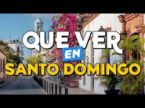 🧳️ TOP 10 Que Ver en Santo Domingo ✈️ Guía Turística Que Hacer en Santo Domingo