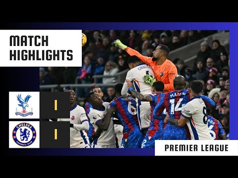 Crystal Palace 1-1 Chelsea | Highlights | Premier League 2024-25