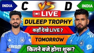 breaking:Duleep trophy live match tomorrow, starting time,subman gill,rituraj gikwad/s iyer