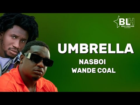 Nasboi ft Wande Coal - Umbrella (Lyrics)