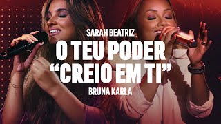 Sarah Beatriz e Bruna Karla - O Teu Poder (Creio Em Ti) | Famous For (I Believe) - Trailer