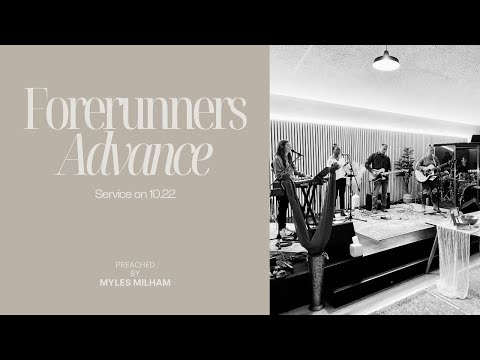 Forerunners Advance - Myles Milham