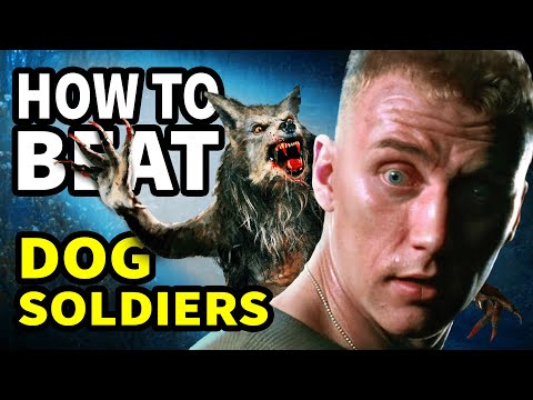 How To Beat THE WEREWOLVES in "Dog Soldiers"