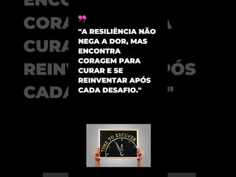 Resiliência e Coragem: Curando Após Desafios #frases #inspiracaododia #motivação