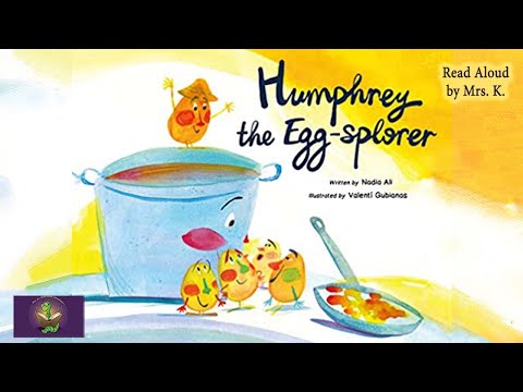 HUMPHREY THE EGG-SPLORER by Nadia Ali (Kids Book read aloud) Children’s Picture Book Bravery Humor