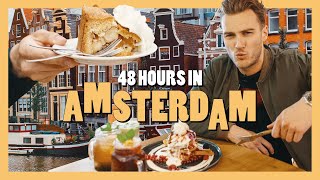 48 HOURS IN AMSTERDAM - ft. Our Top 21 Restaurants & Bars. (Incl Apple Pie, Ribs & Pancakes)