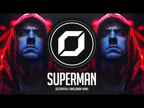 PSY-PROG ◉ Eminem - Superman (Destroyed & SingleDrop Remix) ft. Dina