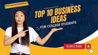 Top 10 Business Ideas🧠For College Students I Starting Business I #business