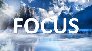 Deep Focus Music 🎵深度集中音乐 | study music, work music, focus, think, meditation, concentration music