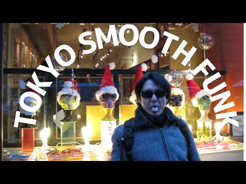 【Tokyo Smooth 70's to 80's Funk】～Let's get it on dude!～