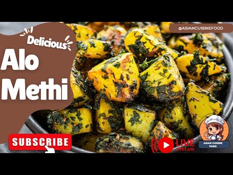 Alo Methi by @Asiancuisinefood