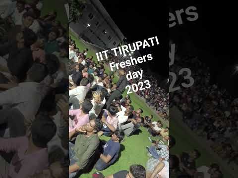 IIT TP Fresher's Day 2023 #viral #iit #iittirupati #viralvideo #shorts #shortvideo