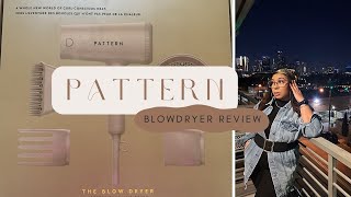 I Tried the NEW Pattern Beauty Blow Dryer!!!  Is it really Worth It?