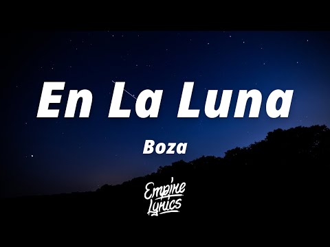 Boza - En La Luna (Letra/Lyrics)