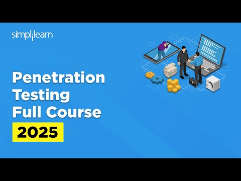 Penetration Testing Full Course 2025 | Penetration Testing Tutorial | Pen Testing | Simplilearn