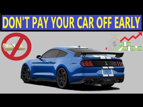 Why You Shouldn't Rush to Pay Your Car Off