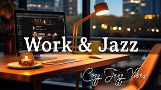 Work Jazz ☕ Smooth Instrumental Jazz Piano and Calm Bossa Nova Music for Work, Study & Relax