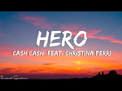 Cash Cash - Hero (Lyrics) feat. Christina Perri