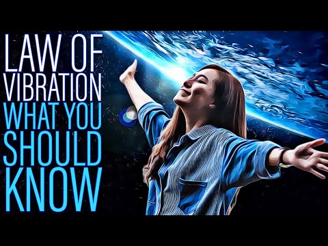 Law of Vibration - What You Should Know