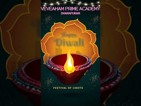 VEVEAHAM PRIME ACADEMY _ HAPPY DIWALI