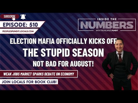 Election Mafia Officially Kicks Off Stupid Season | Inside The Numbers Ep. 510