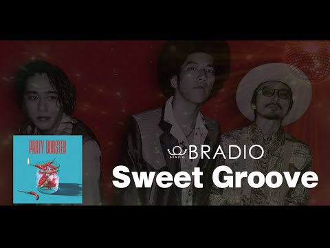 BRADIO - Sweet Groove（OFFICIAL AUDIO）