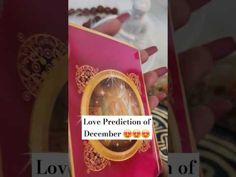 Love Prediction of December 😍😍😍 #tarot #shorts #love #shortvideos