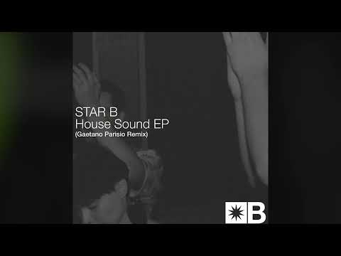 Star B - House Massive (Gaetano Parisio Southbound Remix) [Snatch! Records]