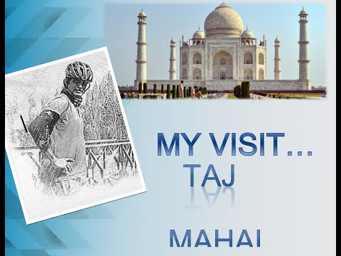 MY VISIT TO TAJ MAHAL