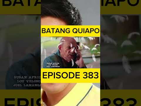 batang quiapo ep383 #fpjbatangquiapo #fpjsadvanceepisode #fpjbq #fpjbq