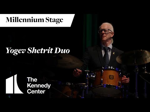 Yogev Shetrit Duo: - Millennium Stage (November 6, 2024)