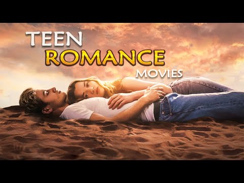 Teen Romance: Top 10 Romantic Drama Movies