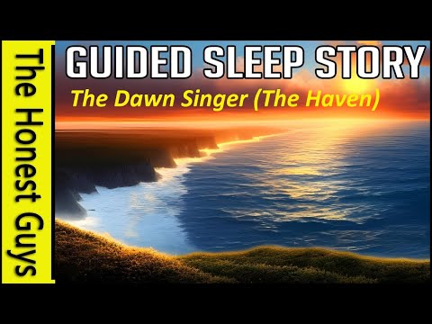 The Dawn Singer (The Haven) Sleep Meditation Story for Healing & Empowerment