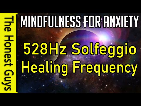 528Hz Mindfulness Meditation for Anxiety (Solfeggio Healing Frequency) Using Live 3D Binaural Music