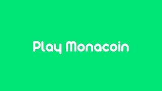 Play monacoin[モナコインの遊び方]