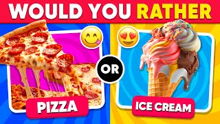 Would You Rather...? FOOD EDTIONS 🍦🍕 Daily Quiz