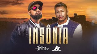 Tribo da Periferia e Hungria - Insônia (Official Music)