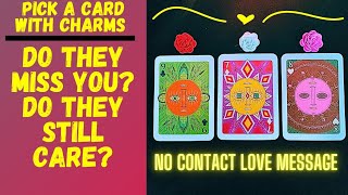 👤❤️‍🩹DO THEY MISS YOU? DO THEY STILL CARE?❤️‍🔥👤|🔮CHARM|TAROT PICK A CARD🔮