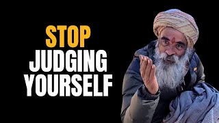 Why You Must Stop Judging Yourself Right Now! - Inner Tantra