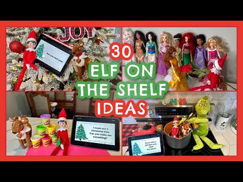 30 ELF ON THE SHELF IDEAS 2024 | Easy Elf on the Shelf Ideas | What Our Elf Did Last Year