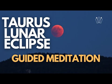 Taurus Full Moon Lunar Eclipse Guided Meditation (October 2023) Aligning with Destiny