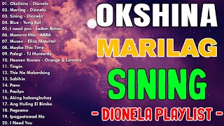 Oksihina, Marilag, Sining - Dionela🌺OPM Tagalog Top Songs 2025 Playlist🌺Best OPM Tagalog Love Songs