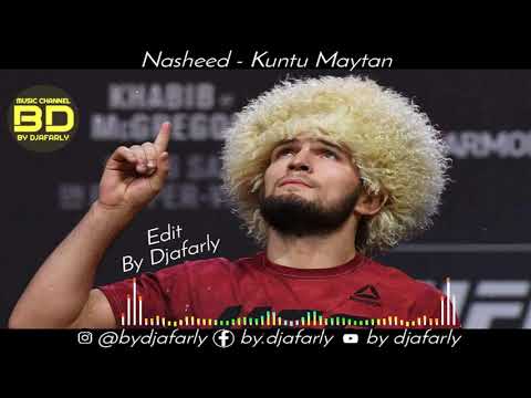 Nasheed - Kuntu Maytan [FIGHT MUSIC] (Edit By Djafarly)