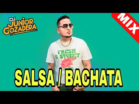 SALSA BACHATA MIX JUNIOR GOZADERA live