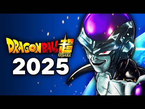 Dragon Ball Super Returns in 2025!