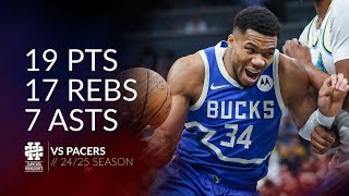 Giannis Antetokounmpo 19 pts 17 rebs 7 asts vs Pacers 24/25 season