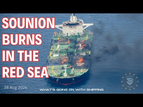 Red Sea Tanker Disaster | Sounion Continues to Burn | Status of Oil Spill & Salvage Effort?